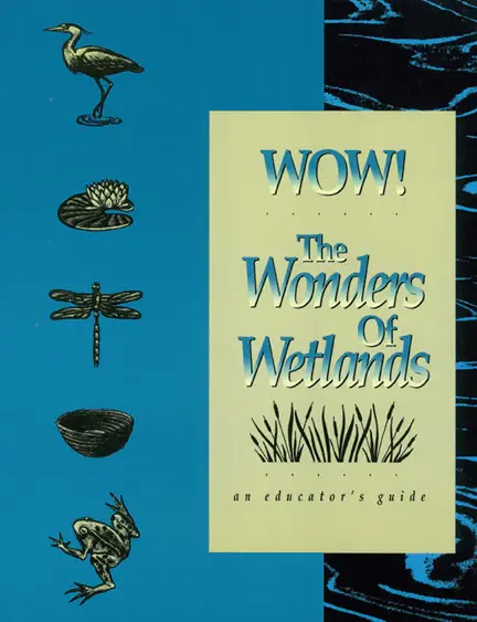 WET - WOW! The Wonders of Wetlands