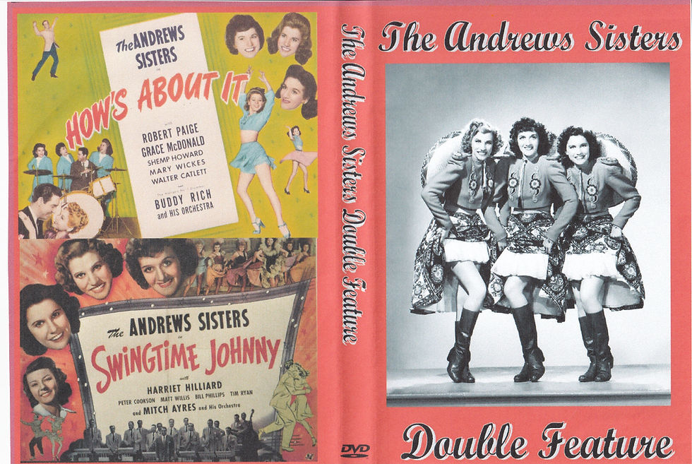 ANDREWS SISTER DOULBLE FEATURE - HOW'S ABOUT IT & SWINGTIME JOHNNY