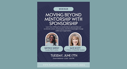 Moving Beyond Mentorship with Sponsorship