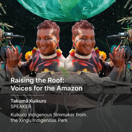 Voices for the amazon - Takuma Kuikuro speaker card (1).jpg