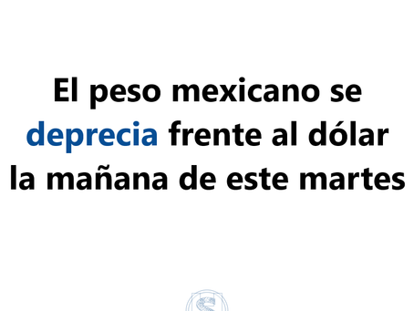 El peso mexicano se deprecia frente al dólar