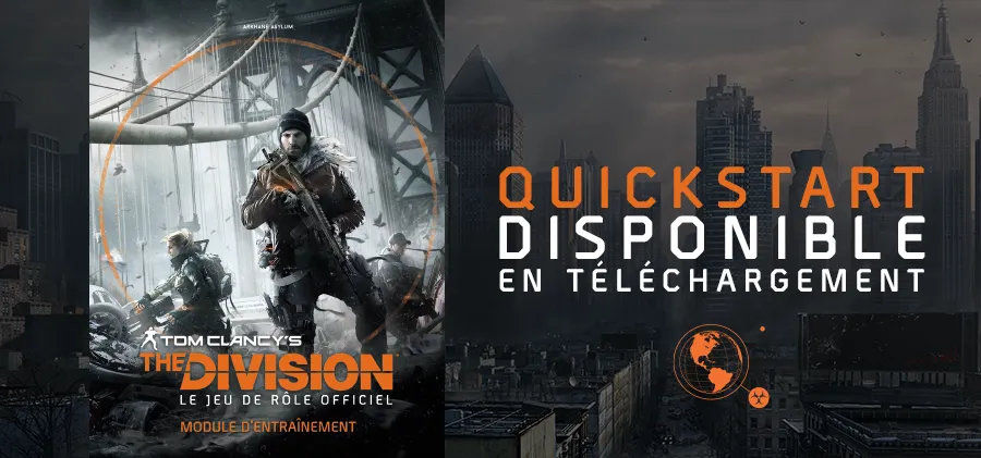 Quickstart de The Division le jeu de rôle officiel disponible gratuitement en téléchargement