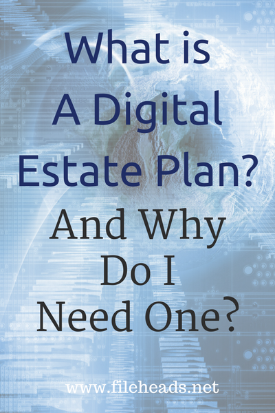 What Is a Digital Estate Plan? | Judith Kolberg, Fileheads.net