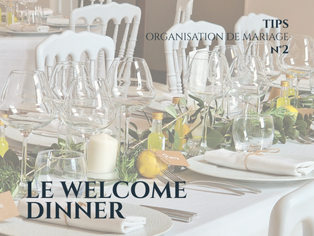 Avez-vous déjà entendu parler du "welcome dinner" ?