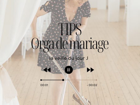 organisation de mariage : la veille du jour J 