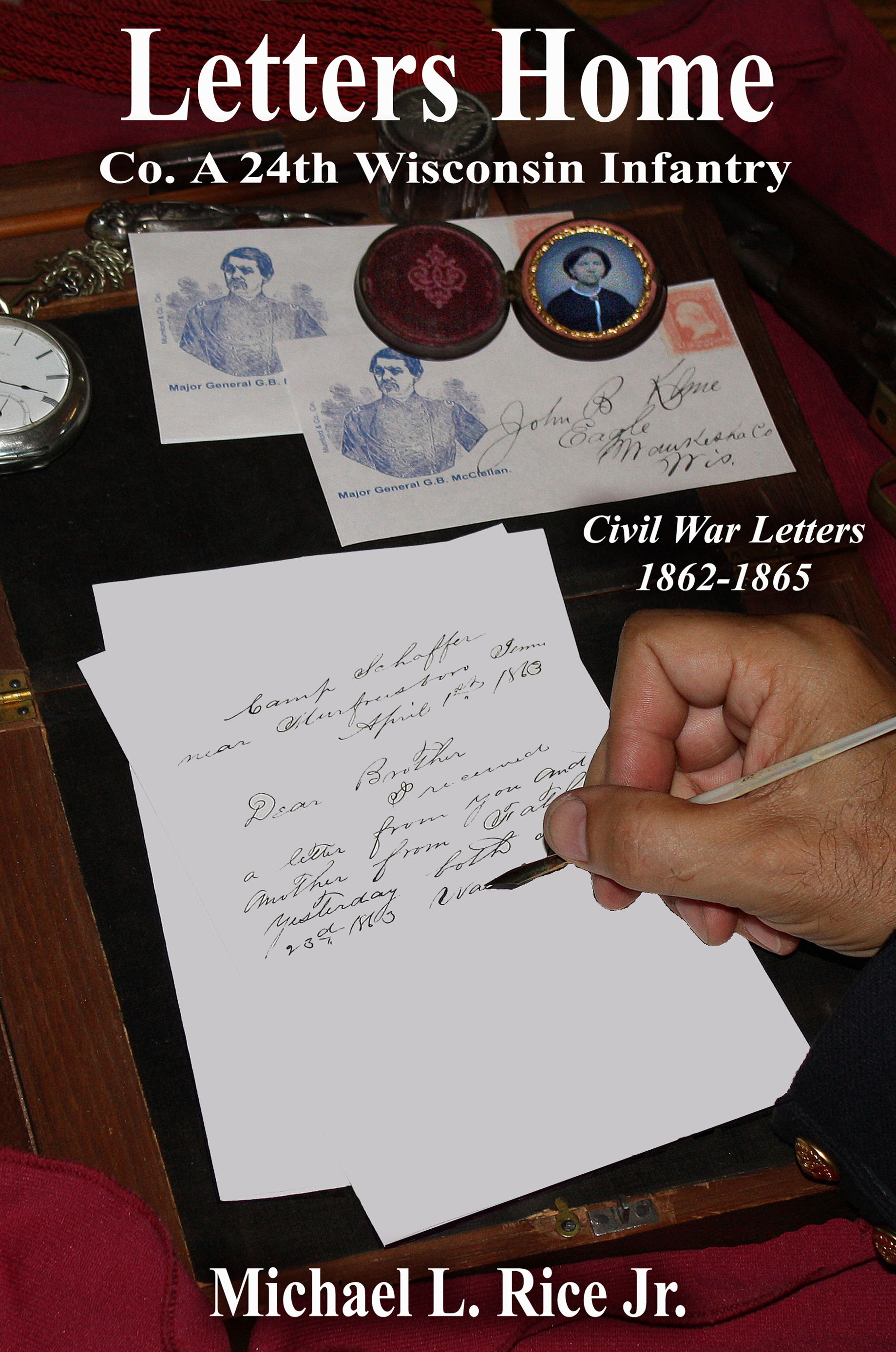 Letters Home – Co. A 24th Wisconsin Infantry EBOOK