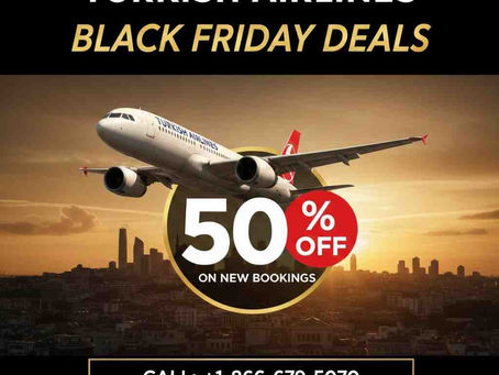 Airplane over city skyline at sunset, text reads: "Turkish Airlines Black Friday Deals, 50% off on new bookings." Contact info below.