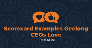 Scorecard Examples Geelong CEOs Love
