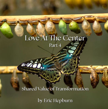 Love At The Center (Part 4) by Eric Hepburn