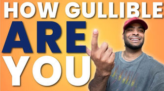 Man in red cap smiles, gesturing to camera. Large text reads "HOW GULLIBLE ARE YOU" on orange background. Casual, playful mood.