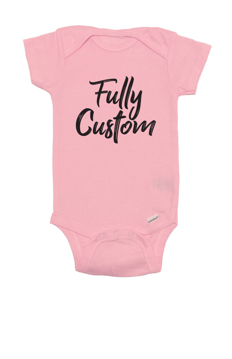 Thumbnail: Fully Customized (Personalized) - Onesie or T-Shirt