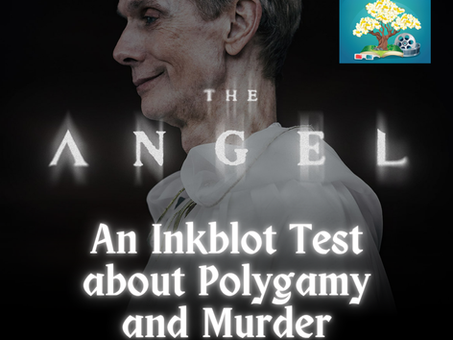 Ep 59 - The Angel: An Inkblot Test about Polygamy and Murder