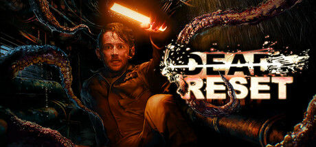 A man holds a glowing orange rod in a dark, tentacle-filled setting. Text reads "DEAD RESET" with a distressed effect. Mood is tense.