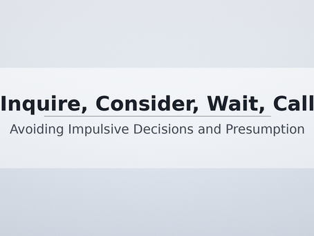 Inquire, Consider, Wait, Call: Avoiding Impulsive Decisions and Presumption (1 Samuel 23)
