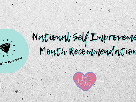 National Self Improvement Month Recommendations