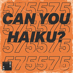 Words on an orange square that read 5 7 5 Can you Haiku? and the Pro Arts black square logo