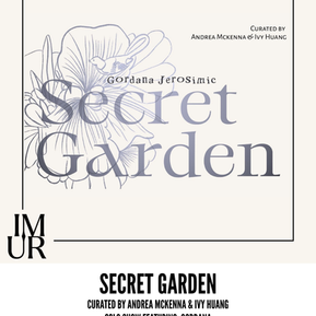 Secret Garden: Honoring the Life and Work of Gordana Jerosimic // 6:00pm-9:00pm