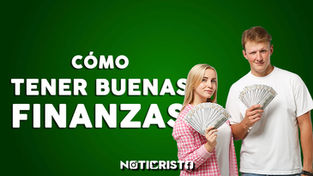 Cómo tener buenas finanzas