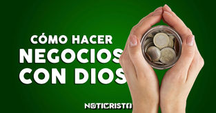 Cómo hacer negocios con Dios