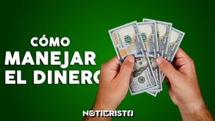 Cómo manejar el dinero