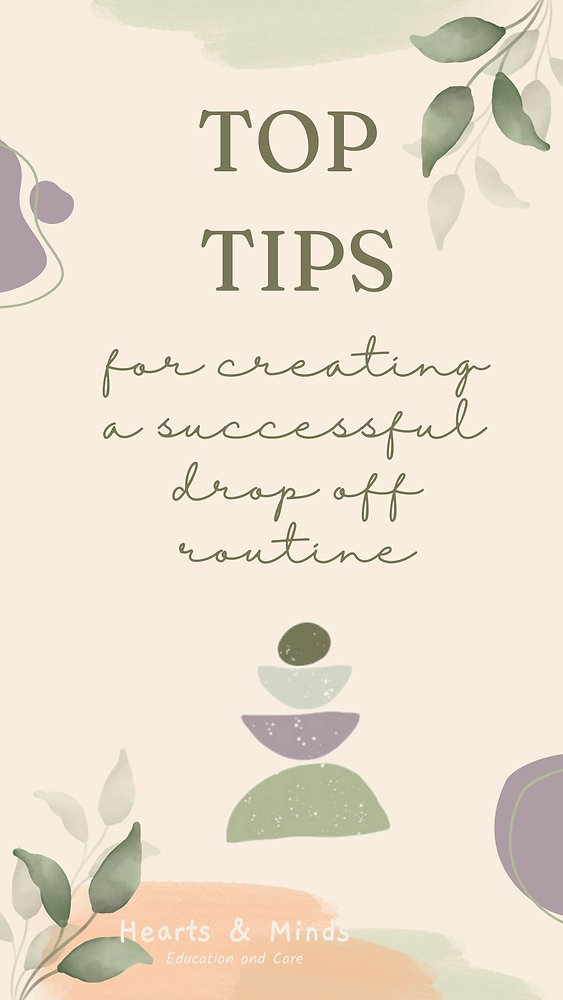 TOP TIPS for creating a successful drop off routine