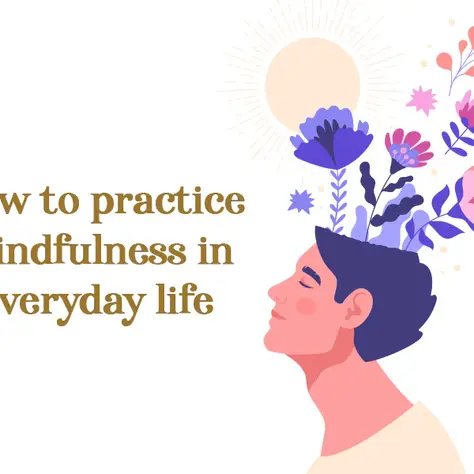Mindfulness in Everyday Life
