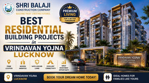 Best Residential Building Projects in Vrindavan Yojna Lucknow