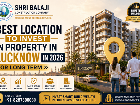 Best location to invest in property in Lucknow in 2026 for long-term investment