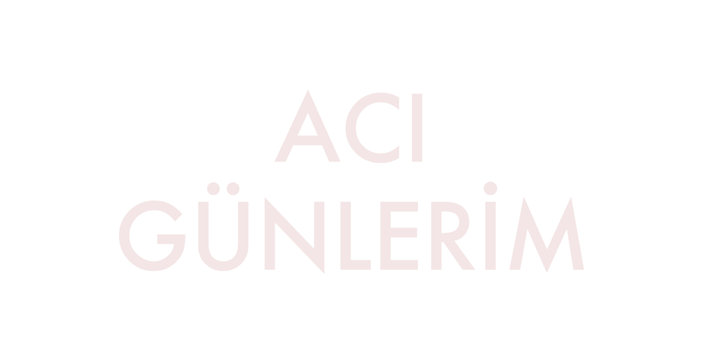Acı Günlerim