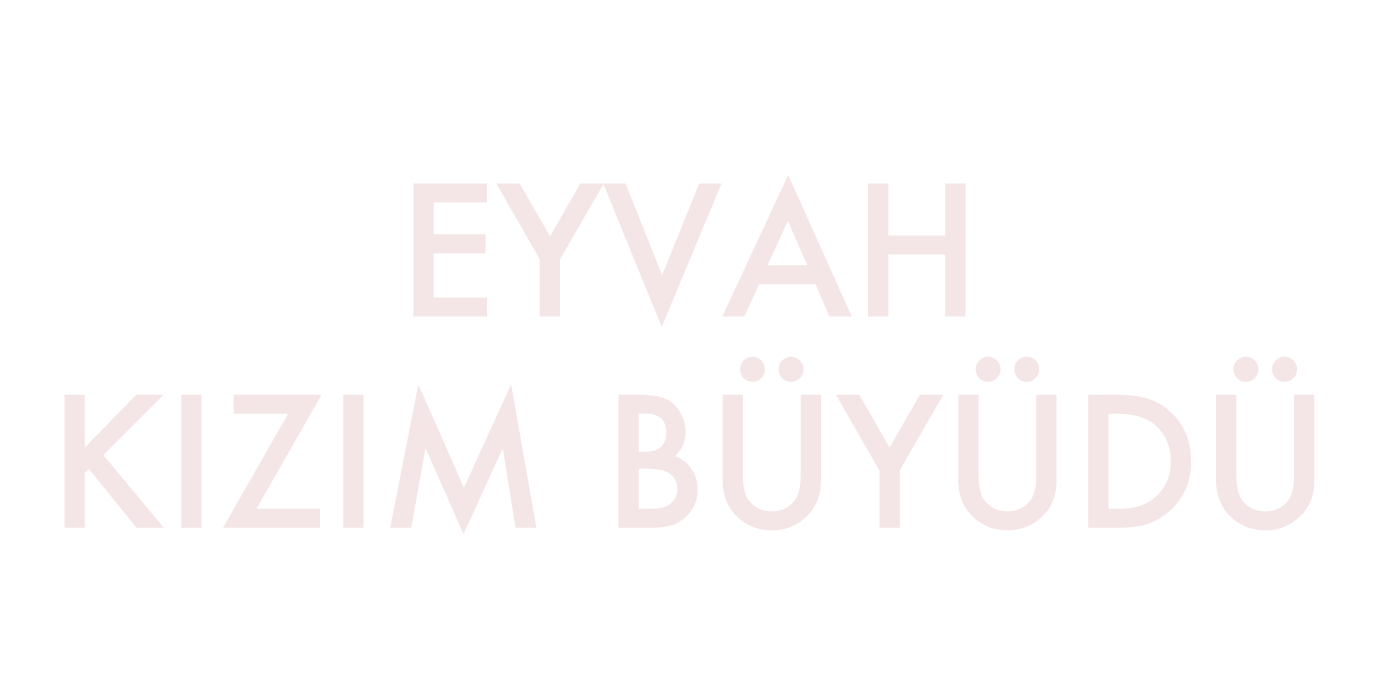 Eyvah Kızım Büyüdü