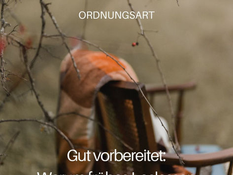 Gut vorbereitet: Warum frühes Loslassen entlastet