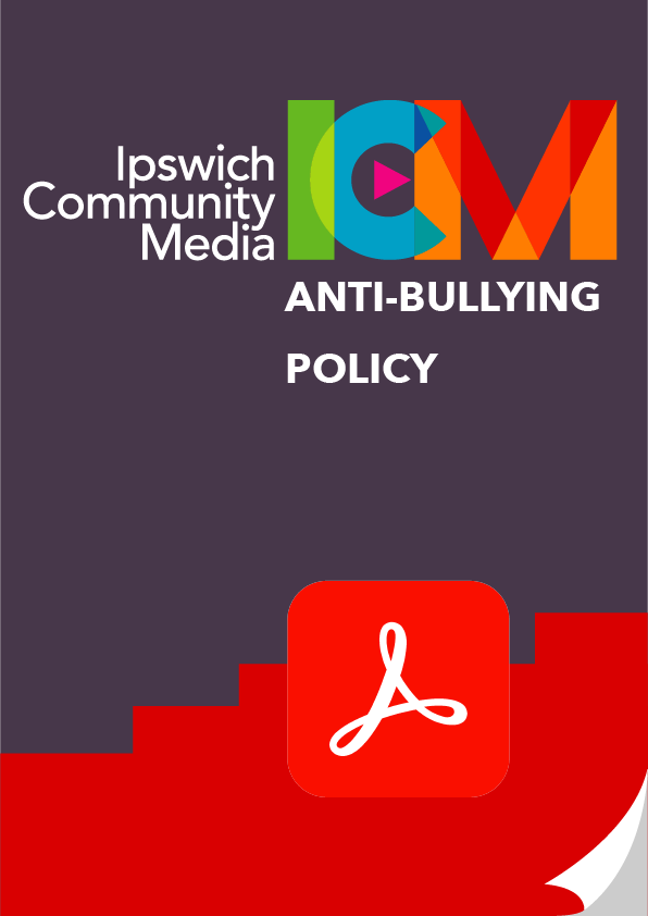 Anti-Bulling Policy Ipswich Community Media