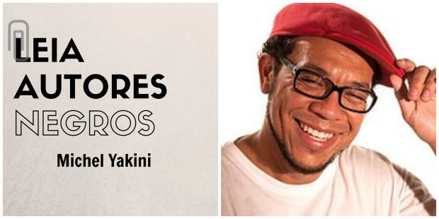 Leia autores negros com Michel Yakini