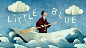 Little Blue / Lyrics Animation