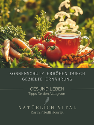 Sonnenschutz erhöhen durch gezielte Ernährung