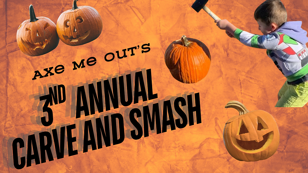 3rd Annual Carve N Smash