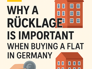 Why a "Rücklage" Is Crucial When Buying a Flat in Germany