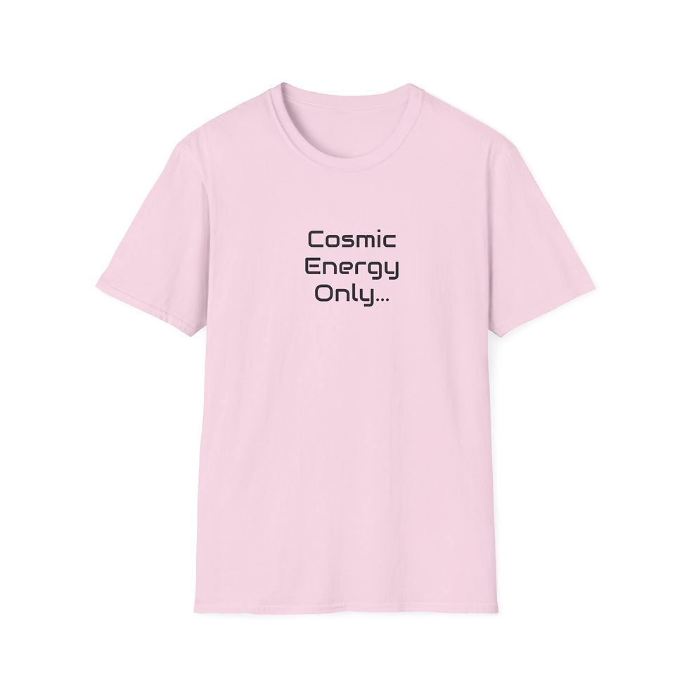 Thumbnail: Cosmic Energy Only T-Shirt — Spiritual Vibes Tee