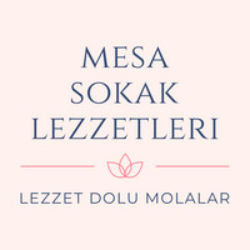 Mesa Sokak Lezzetleri Aradığınız Lezzet...