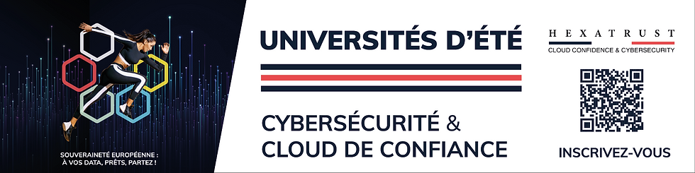 S'inscrire pour les Universités d’Été Cybersécurité & Cloud de confiance - 19 septembre 2023