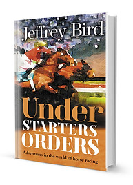 Under Starters Orders - Jeffrey Bird 