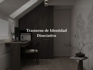 El Trastorno de Identidad Disociativo (TID)