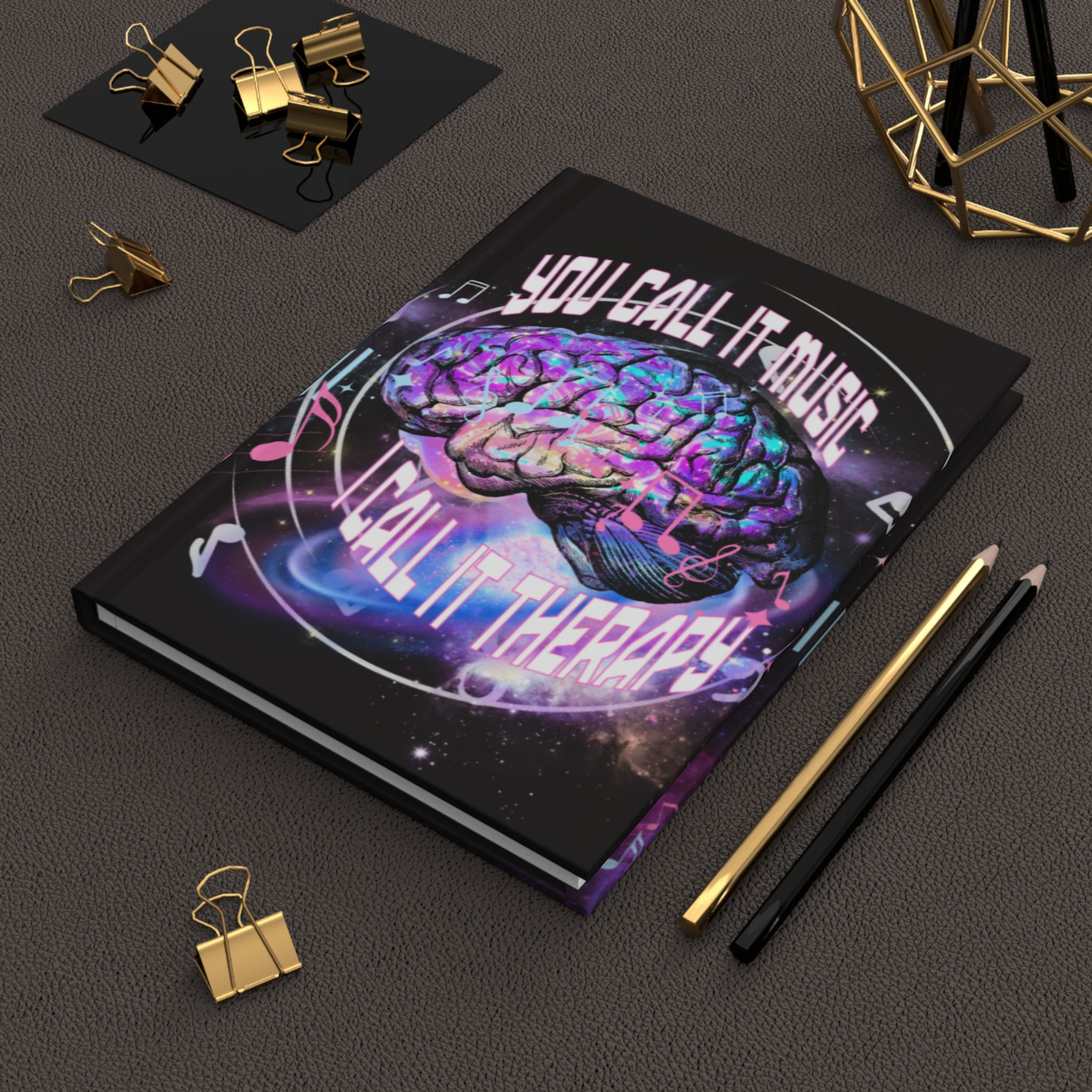 Journal — "You Call It Music, I Call It Therapy" Music Therapy Hardcover Journal