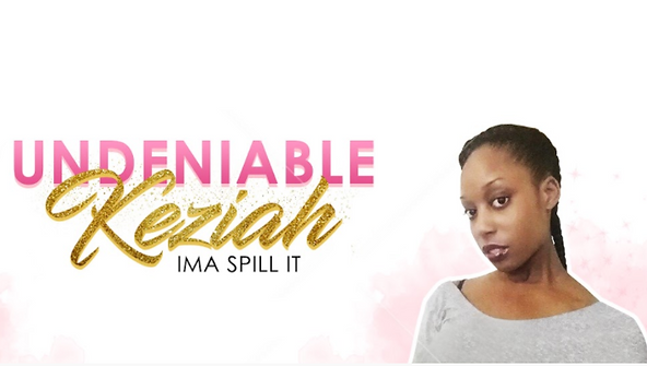 undeniable keziah.png