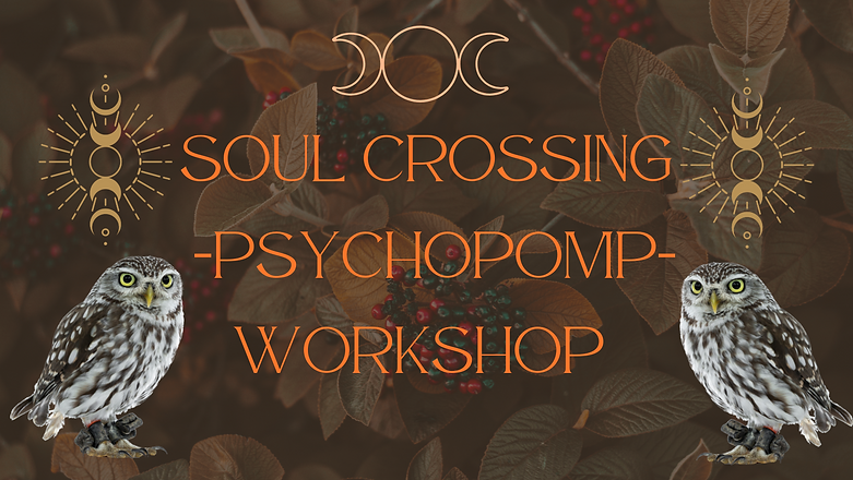 SOUL CROSSING (Psychopomp)WORKSHOP copy.png