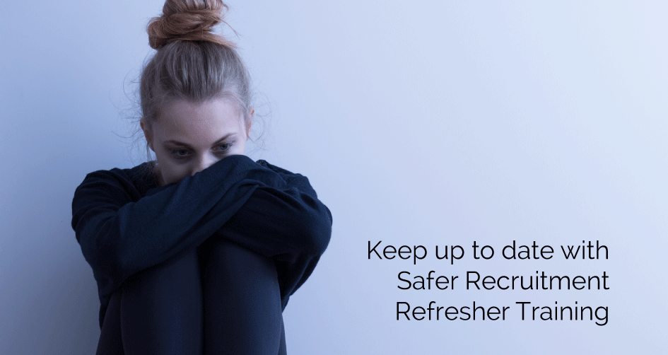 Safer Recruitment Refresher Training - Accredited