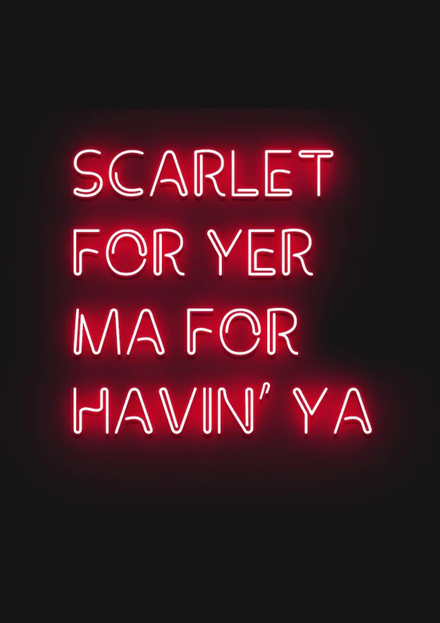 DEAR TRUDY PRINT - SCARLET FOR YER MA FOR HAVIN' YA