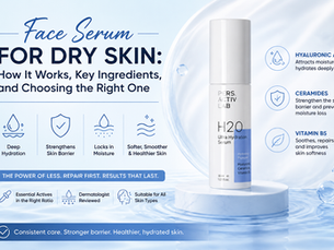 Face Serum for Dry Skin: How It Works, Key Ingredients, and Choosing the Right One