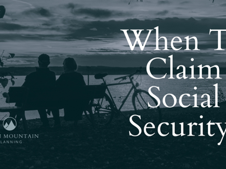 When Should You Claim Social Security?