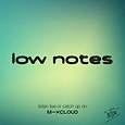 Low Notes Screen.png